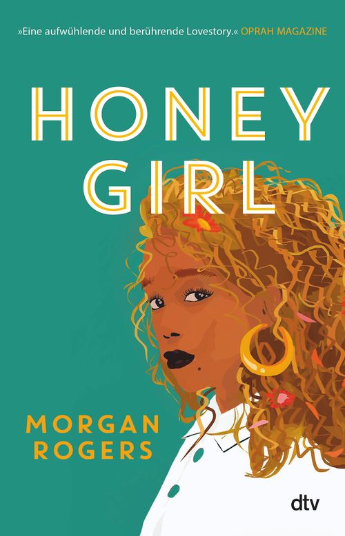 Honey Girl Von Morgan Rogers E Book Dtv Verlag